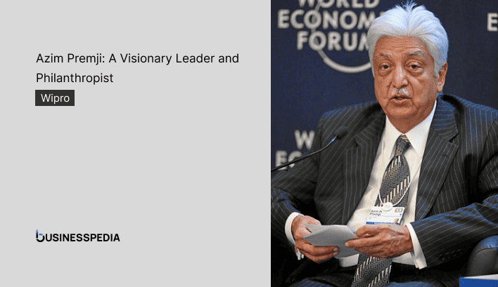 Azim Premji: Biography, Success, Inspiration