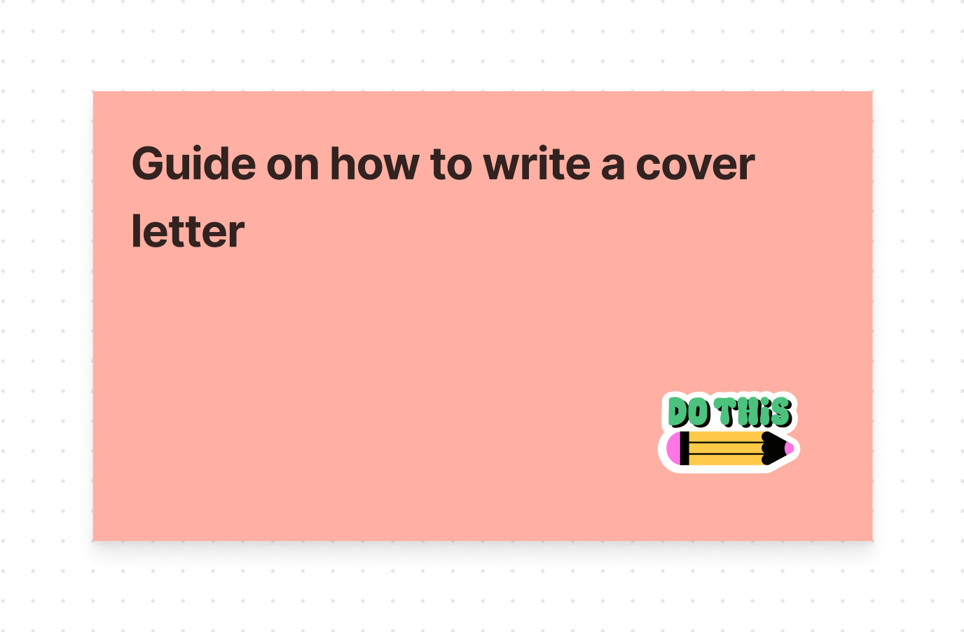 Guide on how to write a cover letter